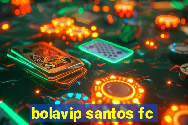 bolavip santos fc